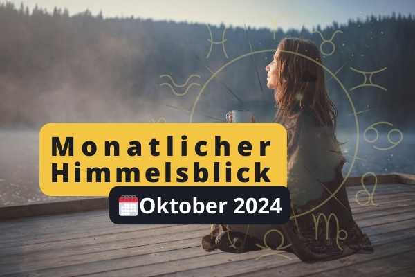 Titelbild Blogbeitrag : Monatlicher Himmelsblick Oktober 2024