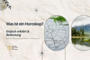 Beitragsbild „Was ist ein Horoskop?“ mit astrologischer Grafik und Naturmotiv.
