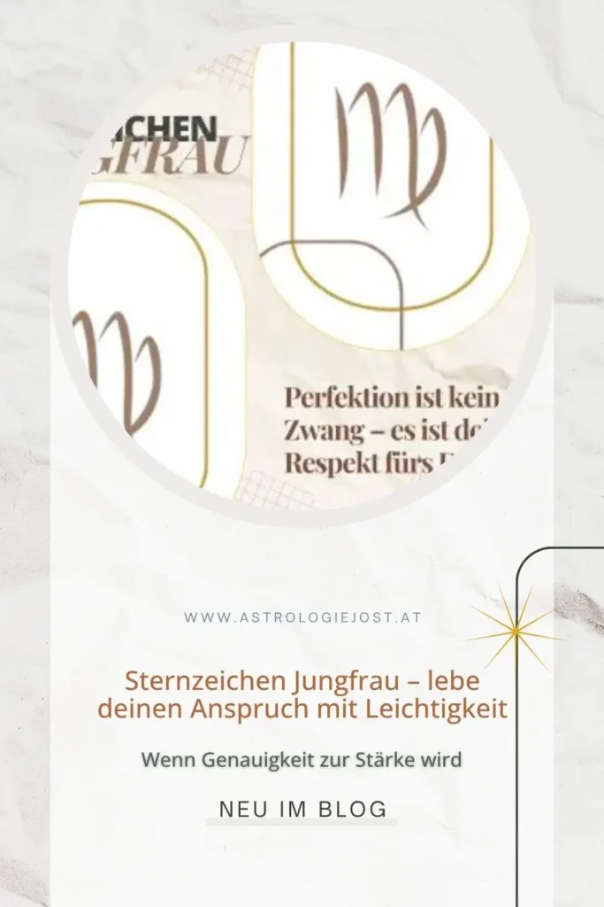 Pinterest-Grafik zu Sternzeichen Jungfrau mit Zitat „Perfektion ist kein Zwang – es ist dein Respekt fürs Detail.“ – Symbol für Bewusstheit, Achtsamkeit und innere Klarheit.