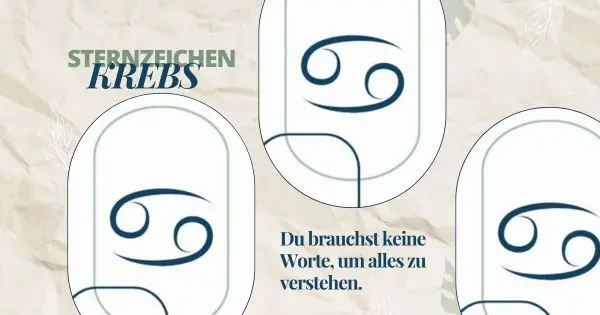 Beitragsbild zum Blogartikel „Sternzeichen Krebs – deine Gefühlstiefe leben“ mit Symbol des Sternzeichens Krebs und Zitat „Du brauchst keine Worte, um alles zu verstehen.