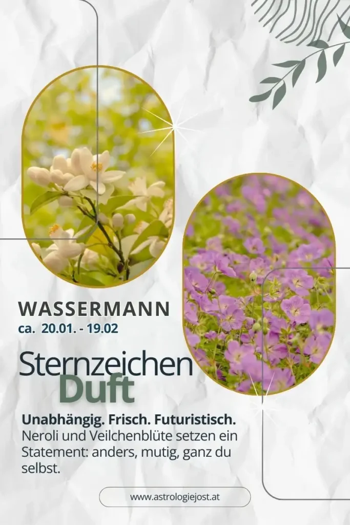 Sternzeichen Wassermann – Duftinspiration: unabhängig, frisch und futuristisch, florale Noten