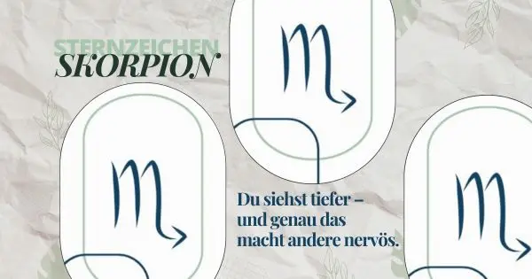 Grafik zum Sternzeichen Skorpion mit mehrfachen Skorpion-Symbolen und dem Schriftzug ‚Du siehst tiefer – und genau das macht andere nervös‘ auf beigem Hintergrund.